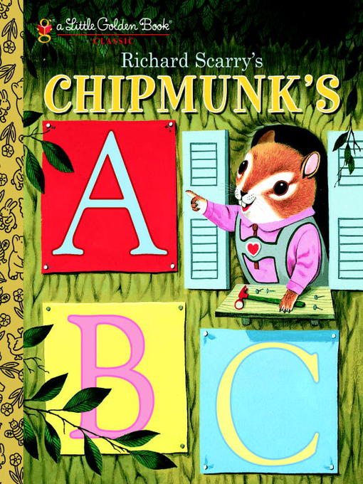 Title details for Richard Scarry's Chipmunk's ABC by Roberta Miller - Available